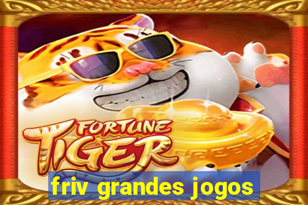 friv grandes jogos